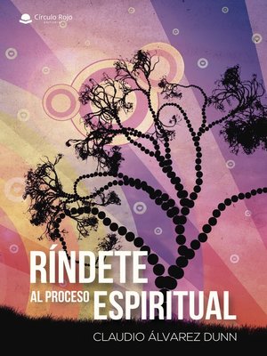 cover image of Ríndete al proceso espiritual